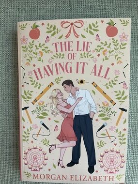 The Lie of Having It All • Morgan Elizabeth Paperback Book